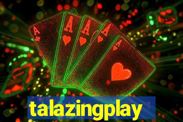 talazingplay