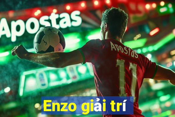 Enzo giải trí