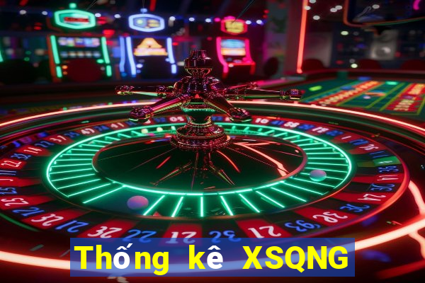 Thống kê XSQNG hôm nay