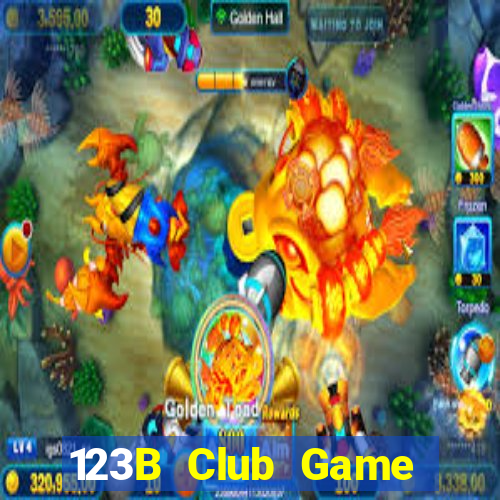 123B Club Game Bài Đổi Thưởng B52