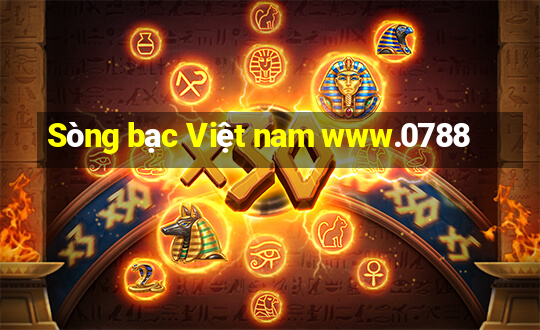 Sòng bạc Việt nam www.0788