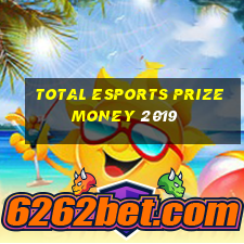 total esports prize money 2019