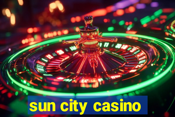 sun city casino