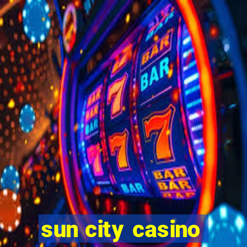 sun city casino