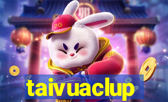 taivuaclup