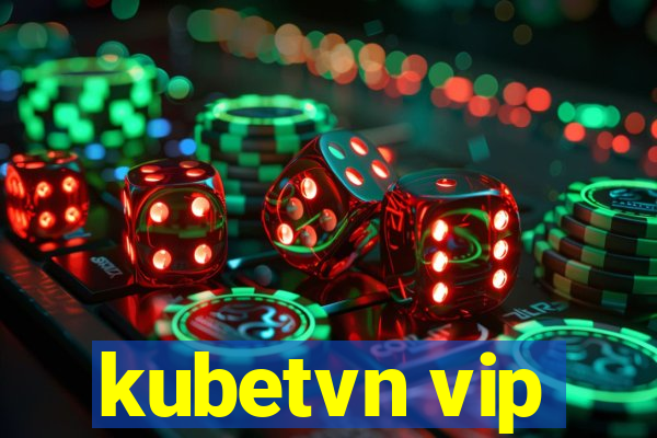 kubetvn vip