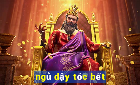 ngủ dậy tóc bết