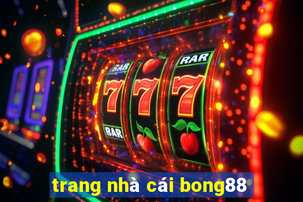 trang nhà cái bong88