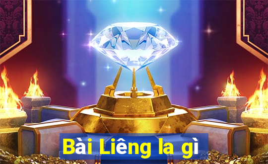 Bài Liêng la gì