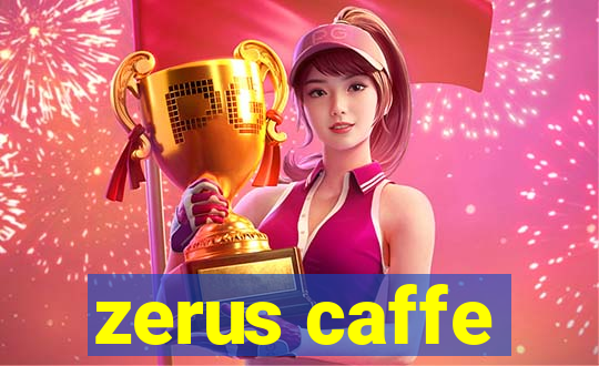 zerus caffe