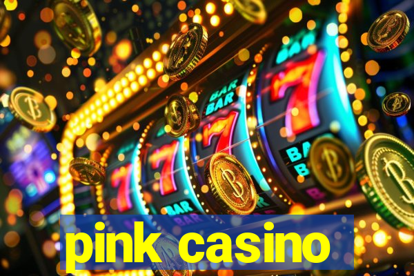 pink casino