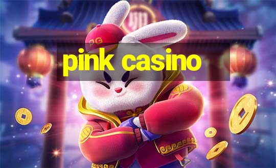 pink casino