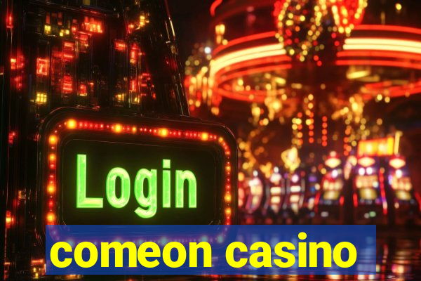 comeon casino