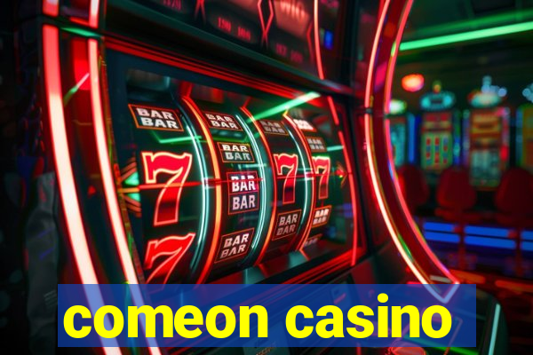 comeon casino