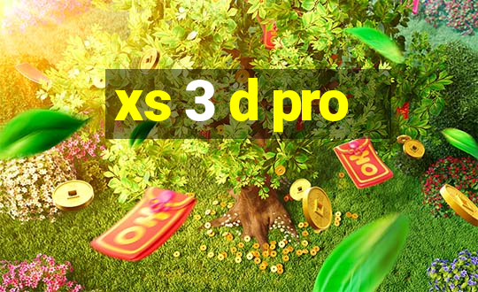 xs 3 d pro