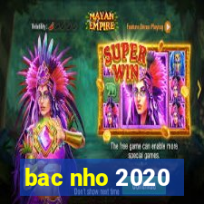 bac nho 2020