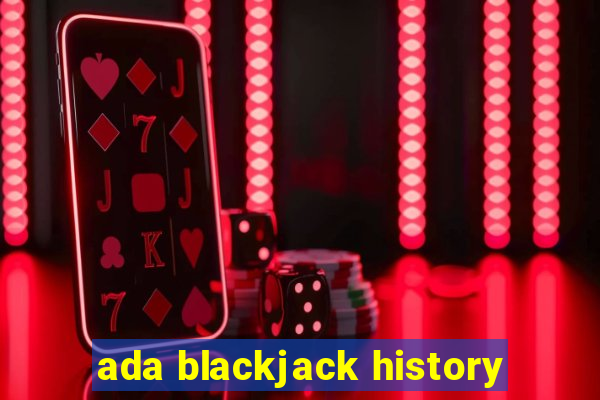 ada blackjack history