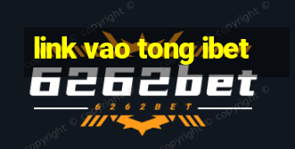 link vao tong ibet