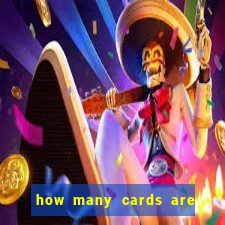 how many cards are in a deck