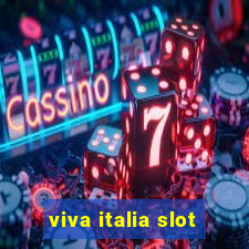 viva italia slot