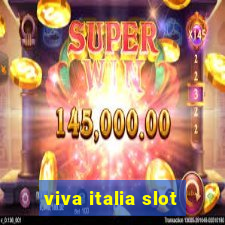 viva italia slot