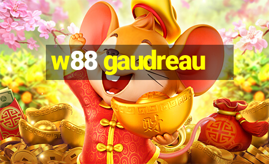 w88 gaudreau