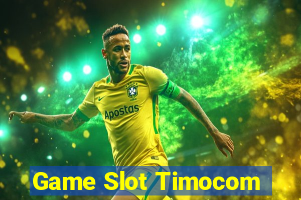 Game Slot Timocom