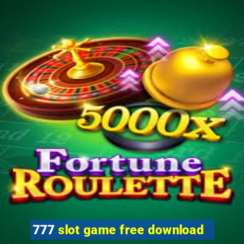 777 slot game free download