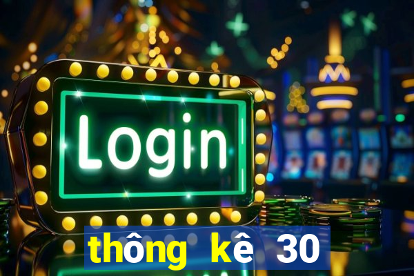 thông kê 30 ngày xsmb