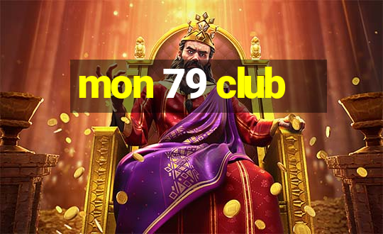 mon 79 club