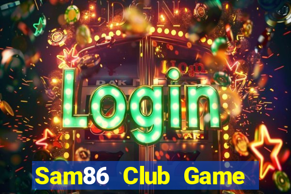 Sam86 Club Game Bài Tứ Sắc