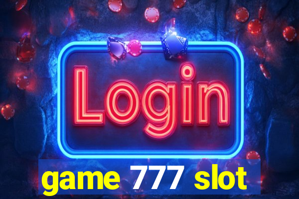 game 777 slot