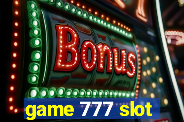 game 777 slot