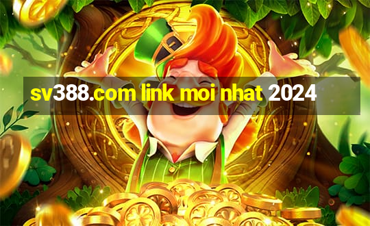 sv388.com link moi nhat 2024