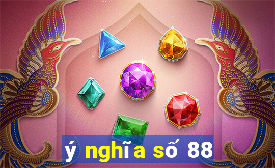 ý nghĩa số 88