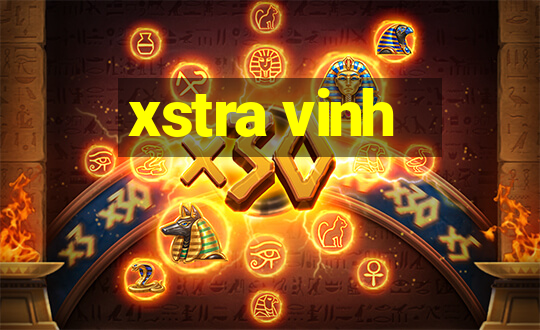 xstra vinh