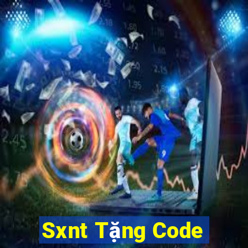 Sxnt Tặng Code