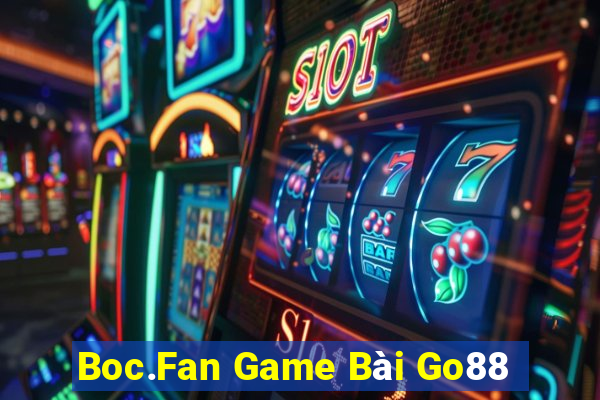 Boc.Fan Game Bài Go88