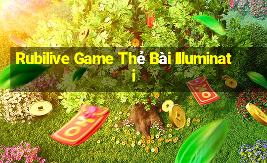 Rubilive Game Thẻ Bài Illuminati