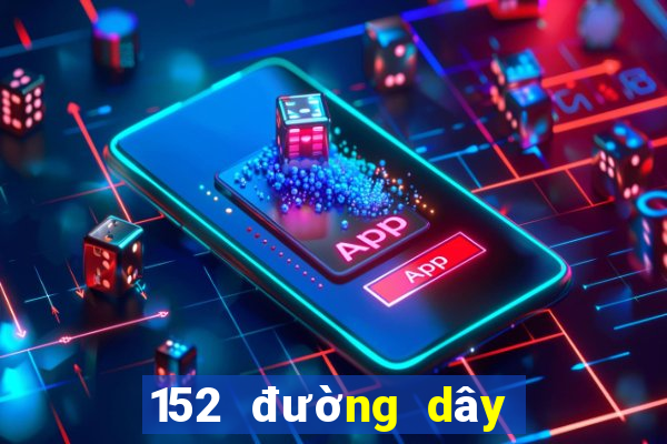 152 đường dây lô đề