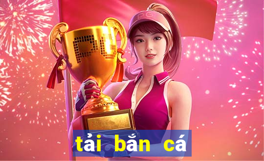 tải bắn cá 777 ios