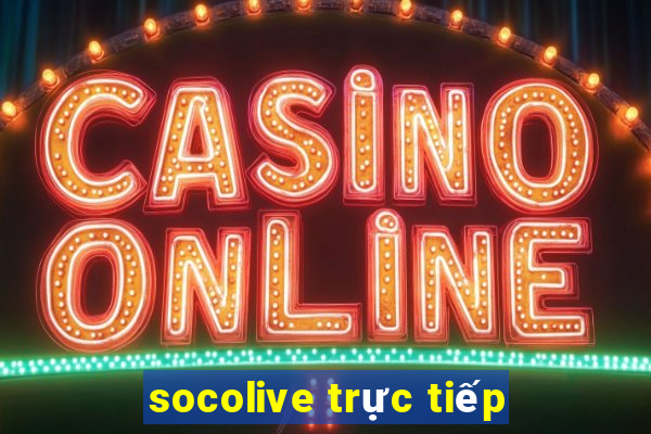 socolive trực tiếp