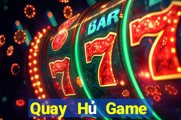 Quay Hủ Game Bài Hát