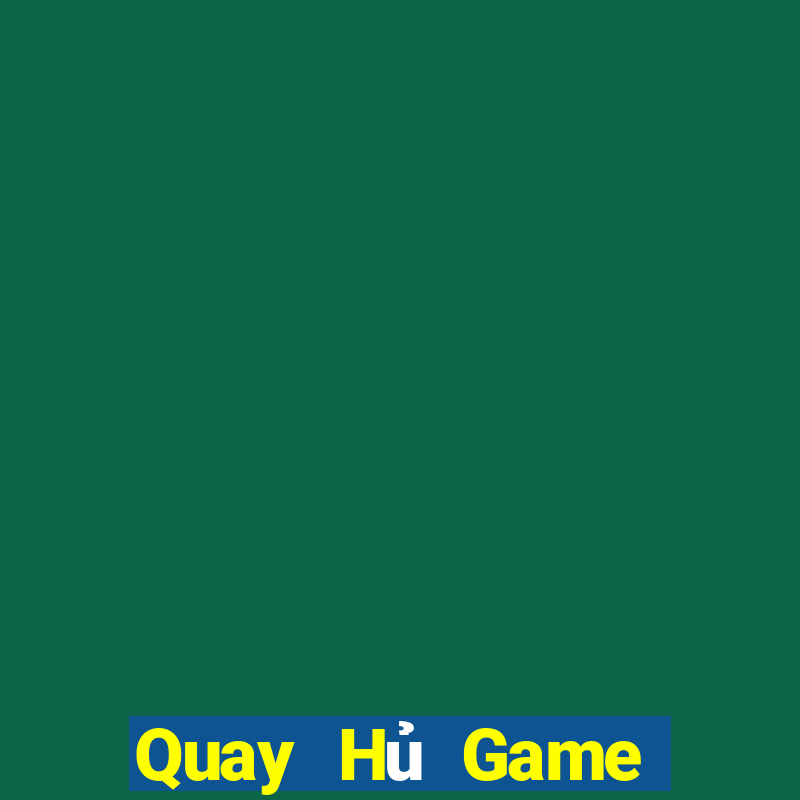 Quay Hủ Game Bài Hát