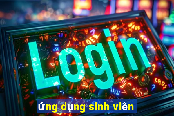 ứng dụng sinh viên