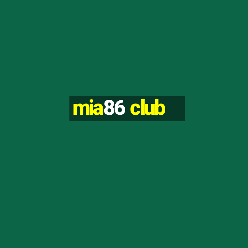 mia86 club