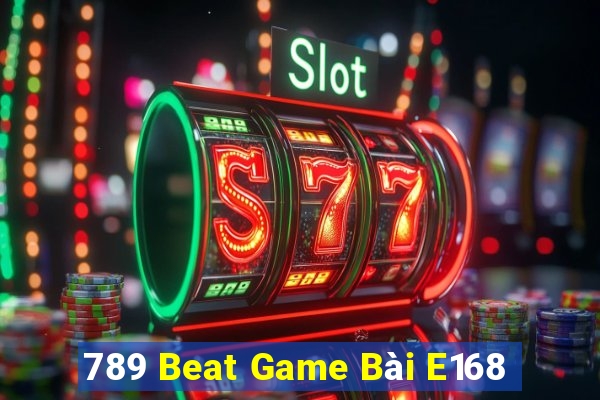 789 Beat Game Bài E168