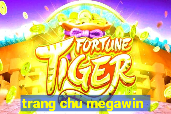 trang chu megawin