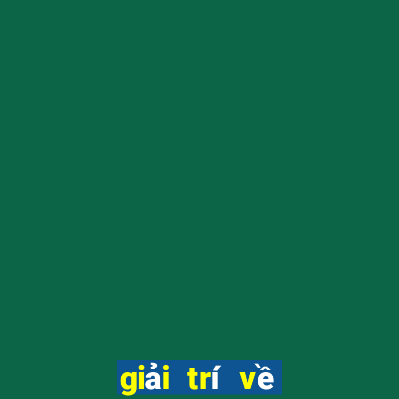 giải trí về đêm tốt nhất