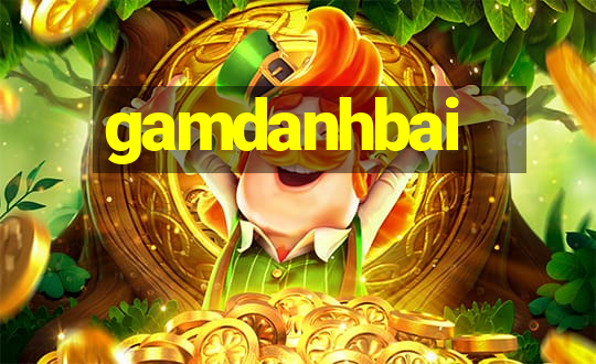 gamdanhbai